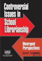 Controversial Issues In School Librarianship