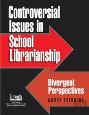Controversial Issues In School Librarianship