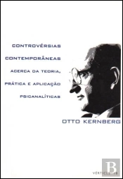 Controvérsias Contemporâneas acerca da Teoria, Prática e Aplicação Psicanalíticas