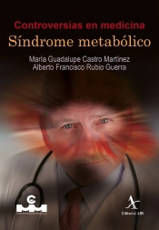 Controversias En Medicina. Síndrome Metabólico
