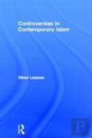 Controversies In Contemporary Islam