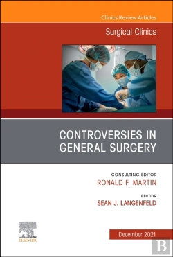 Bertrand.pt - Controversies In General Surgery, An Issue Of Surgical Clinics, E-Book