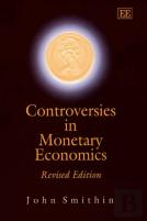 Controversies In Monetary Economics