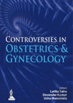 Controversies In Obstetrics & Gynecology