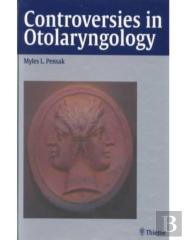 Controversies In Otolaryngology