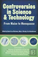 Controversies In Science And Technology V. 1; From Maize To Menopause
