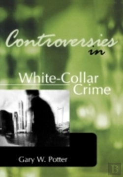 Bertrand.pt - Controversies In White-Collar Crime