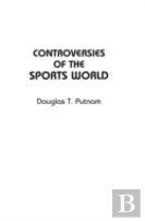 Controversies Of The Sports World