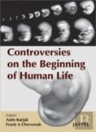 Controversies On The Beginning Of Human Life