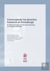 Contruyendo Los Derechos Humanos En Estrasburgo