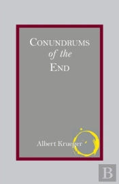 Conundrums Of The End