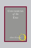 Conundrums Of The End