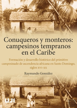Bertrand.pt - Conuqueros Y Monteros. Campesinos Tempranos En El Caribe