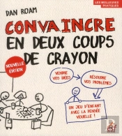 Convaincre En Deux Coups De Crayon