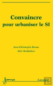 Convaincre Pour Urbaniser Le Systeme D'Information