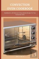 Convection Oven Cookbook