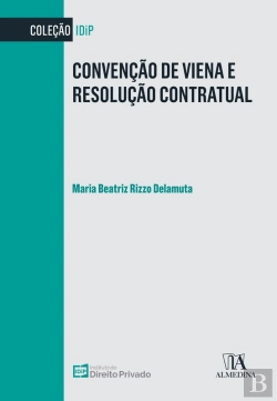 Bertrand.pt - Convenção De Viena E Resolução Contratual