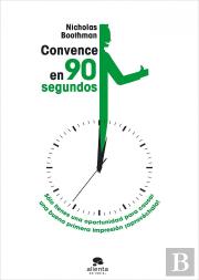 Convence En Noventa Segundos