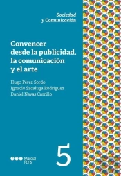 Convencer Desde La Publicidad La Comunicacion Y El Arte