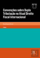 Convenções sobre Dupla Tributação no Atual Direito Fiscal Internacional