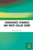 Convenience Dynamics And White-Collar Crime