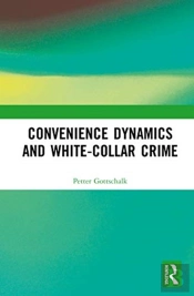 Convenience Dynamics And White-Collar Crime