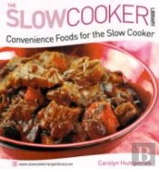 Convenience Foods For The Slow Cooker