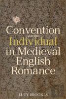 Convention And The Individual In Medieval English Romance