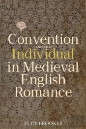 Convention And The Individual In Medieval English Romance