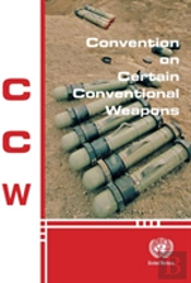 Convention On Certain Conventional Weapons