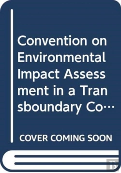 Bertrand.pt - Convention On Environmental Impact Assessment In A Transboundary Context (As Amended On 27 February 2001 And On 4 June 2004) (English/French/Russian Edition)