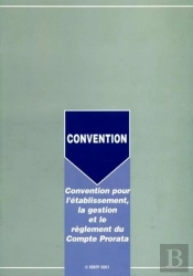 Convention Pour L'Établissement, La Gestion Et Le Règlement Du Compte Prorata