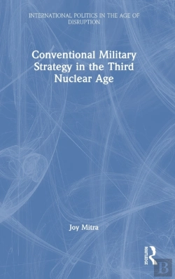 Bertrand.pt - Conventional Military Strategy In The Third Nuclear Age