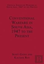 Conventional Warfare In South Asia, 1947 To The Present