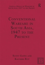 Conventional Warfare In South Asia, 1947 To The Present