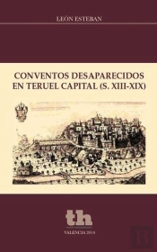 Conventos Desaparecidos En Teruel Capital
