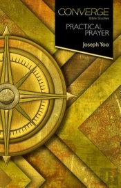Converge Bible Studies: Practical Prayer