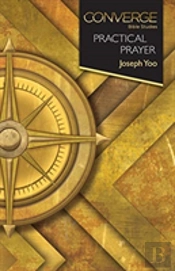 Converge Bible Studies: Practical Prayer