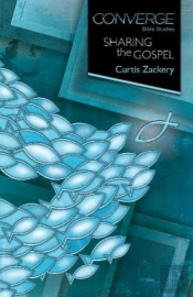Converge Bible Studies: Sharing The Gospel