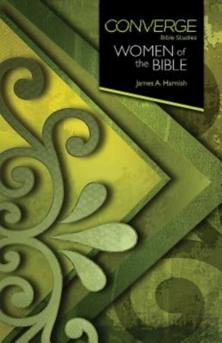 Bertrand.pt - Converge Bible Studies: Women Of The Bible