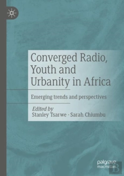 Bertrand.pt - Converged Radio, Youth And Urbanity In Africa