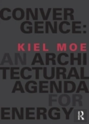 Convergence: An Architectural Agenda For Energy