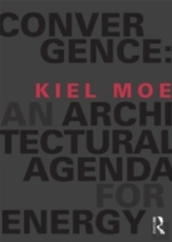 Bertrand.pt - Convergence: An Architectural Agenda For Energy