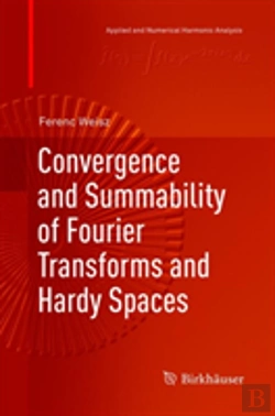 Bertrand.pt - Convergence And Summability Of Fourier Transforms And Hardy Spaces