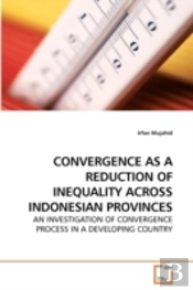 Convergence As A Reduction Of Inequality