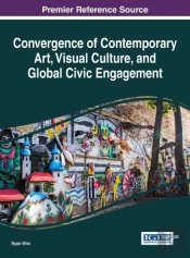 Convergence Of Contemporary Art, Visual Culture, And Global Civic Engagement