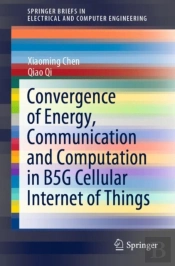 Convergence Of Energy, Communication And Computation In B5g Cellular Internet Of Things