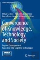 Convergence Of Knowledge, Technology And Society