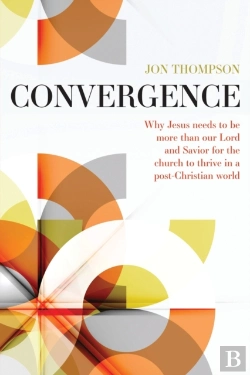 Bertrand.pt - Convergence: Why Jesus Needs To Be More