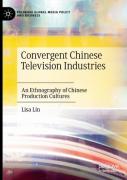 Convergent Chinese Television Industries